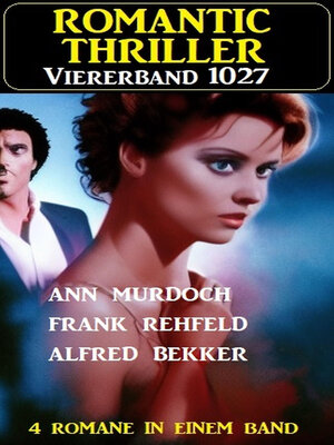 cover image of Romantic Thriller Viererband 1027